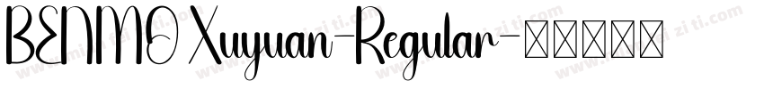 BENMO Xuyuan-Regular字体转换